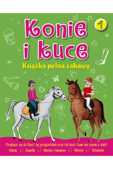 Konie i kuce. Ksi��ka pe�na zabawy 1 - Stephanie Clarkson