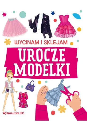 Urocze modelki. Wycinam i sklejam
