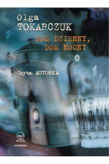Dom dzienny, dom nocny (audiobook) CD - Olga Tokarczuk