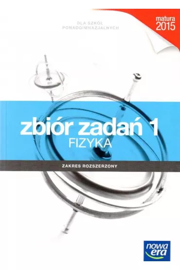 Zrozumie� fizyk� 1. Zbi�r zada� dla szk� ponadgimnazjalnych. Zakres rozszerzony - Bogdan Mendel, Janusz Mendel, Teresa Stolecka