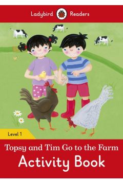 Ladybird Readers Level 1: Topsy and Tim: Go to the Farm Activity Book