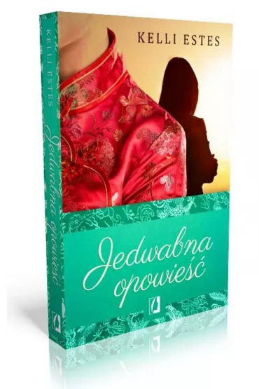 Jedwabna opowie�� - Kelli Estes