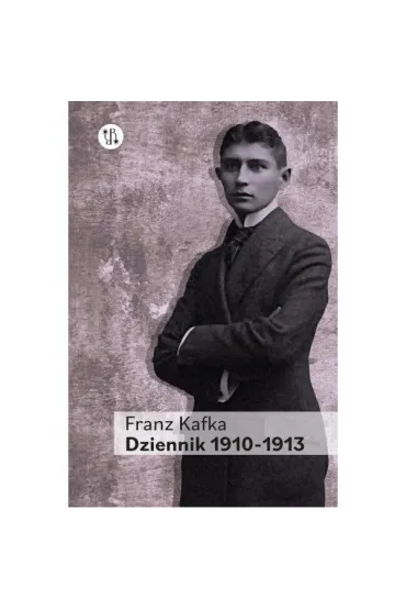 Dziennik 1910-1913. Tom 1 - Franz Kafka