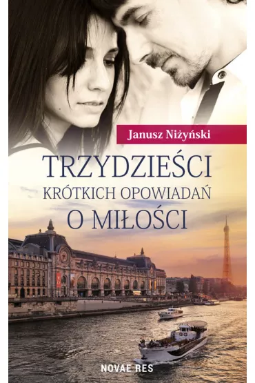 Trzydzie�ci kr�tkich opowiada� o mi�o�ci OM - Janusz Ni�y�ski