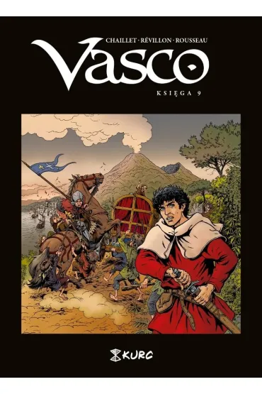 Vasco. Ksi�ga IX - Rousseau Dominique, Gilles Chaillet