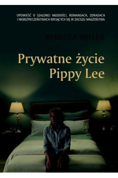Prywatne ycie Pippy Lee - Rebecca Miller