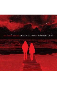 Under Great White Northern Lights - The White Stripes