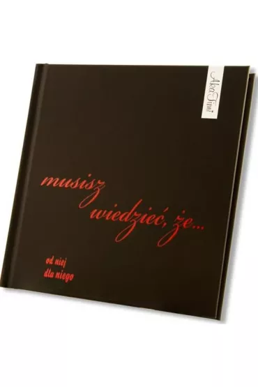 Musisz wiedzie�, �e.. od niej dla niego (OT)