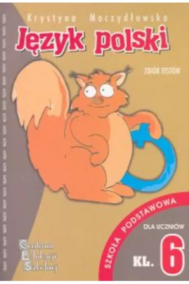 J�zyk polski - testy SP 6 CES - Krystyna Moczyd�owska