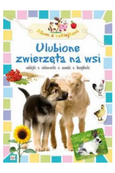 Album z naklejkami- Ulubione zwierz�ta na wsi