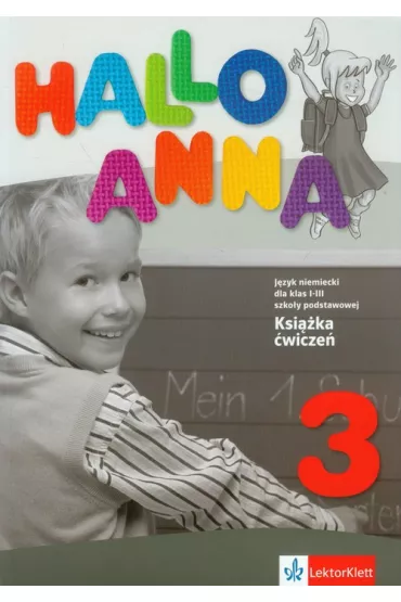 Hallo Anna 3. Ksi��ka �wicze� do j�zyka niemieckiego dla klas 1-3 szko�y podstawowej - Olga Swerlowa