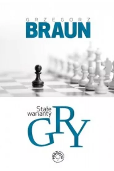 Sta�e warianty gry - Grzegorz Braun