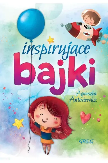 Inspiruj�ce bajki - Agnieszka Antosiewicz