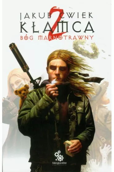 B�g marnotrawny. K�amca. Tom 2 - Jakub �wiek