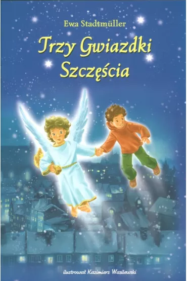 Trzy gwiazdki szcz�cia - Ewa Stadtmuller