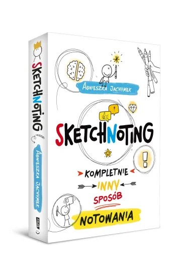 Sketchnoting. Kompletnie inny spos�b notowania - Agnieszka  Jachymek