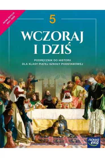 Wczoraj i dzi� 5. Podr�cznik do historii dla klasy pi�tej szko�y podstawowej - Grzegorz Wojciechowski