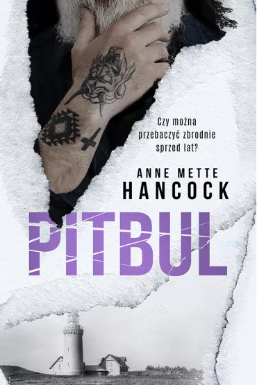 Pitbul. Mroki Kopenhagi. Tom 3 - Anne  Mette Hancock