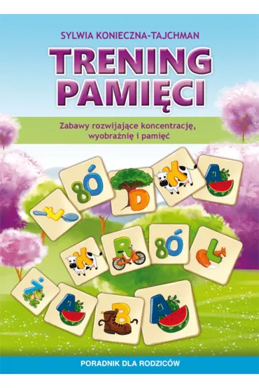 Trening pami�ci - Sylwia Konieczna-Tajchman