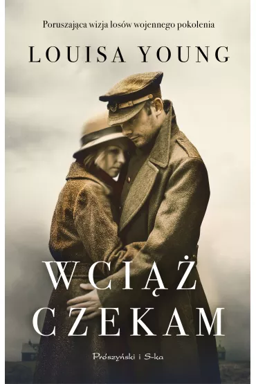 Wci�� czekam - Louisa Young