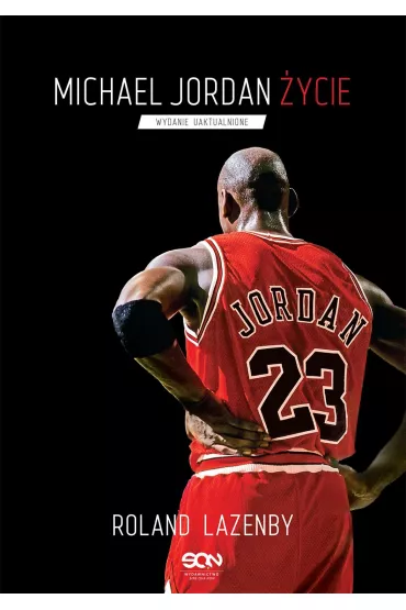Michael Jordan. �ycie - Micha� Rutkowski, Roland Lazenby