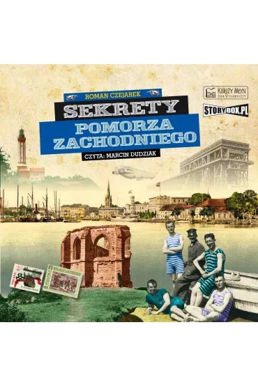 Audiobook Sekrety Pomorza Zachodniego mp3 - Roman Czejarek