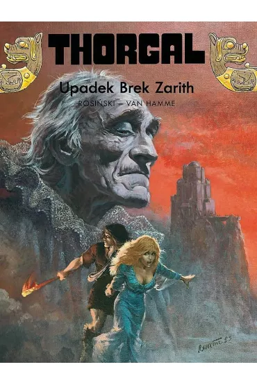 Upadek Brek Zarith. Thorgal. Tom 6 - Grzegorz Rosi�ski, Jean Van Hamme