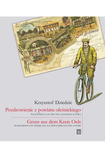 Pozdrowienie z powiatu ole�nickiego /pol-niem/ - Krzysztof Dziedzic