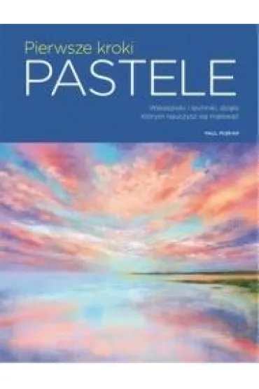 Pierwsze kroki Pastele - Paul Pigram