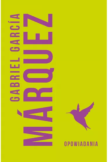 Opowiadania - Gabriel Garcia Marquez