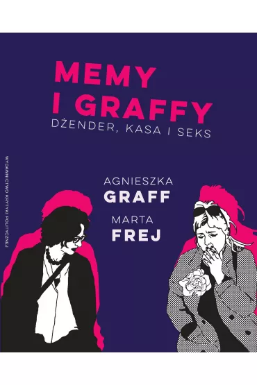 Memy i graffy - Agnieszka Graff, Marta Frej