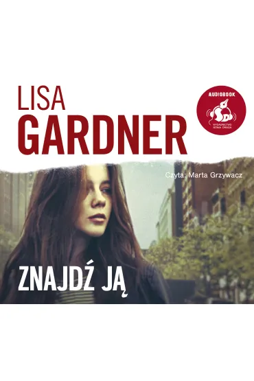 Audiobook Znajd� j�. Detektyw D.D. Warren. Tom 8 CD - Lisa Gardner
