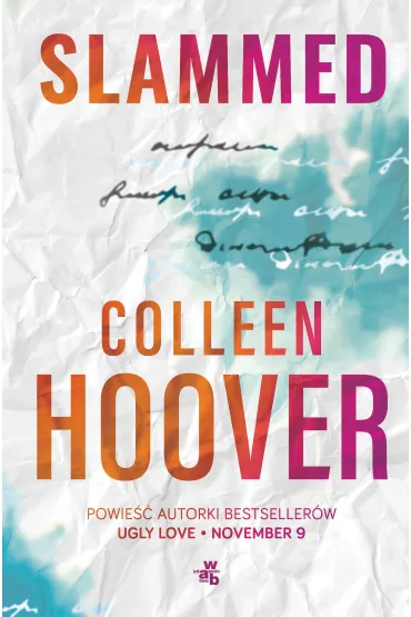 Slammed. Tom 1 - Colleen Hoover
