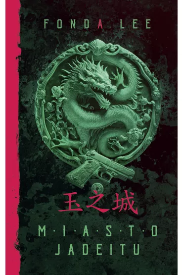 eBook Miasto jadeitu. Saga o Zielonych Ko�ciach. Tom 1 mobi epub - Fonda Lee