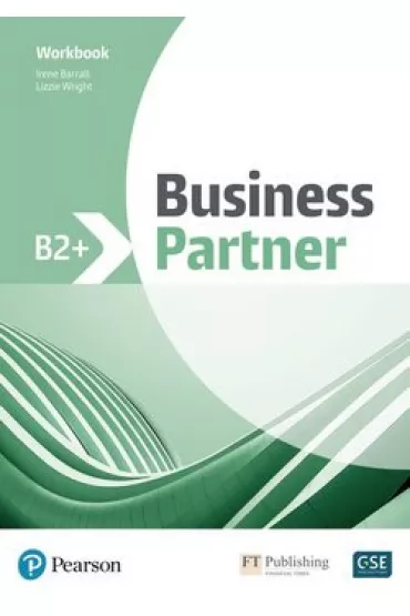 Business Partner B2+. Workbook - Irene Barrall, Lizzie Wright