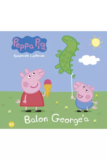 �winka Peppa. Ksi��eczki z p�eczki. Balon george