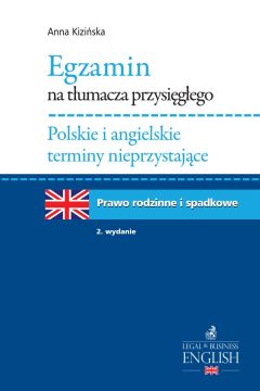 eBook Egzamin na tumacza przysigego. Polskie i angielskie terminy nieprzystajce. Prawo rodzinne i spadkowe pdf