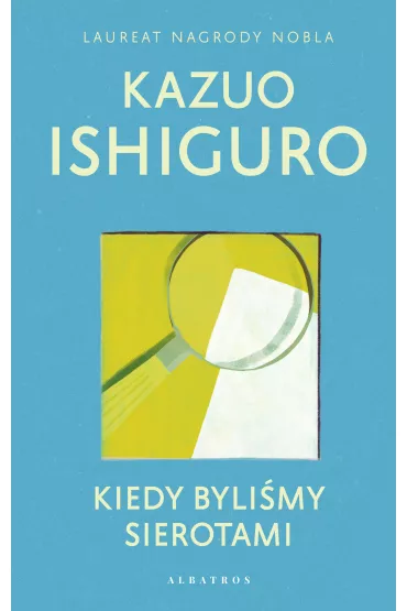 eBook Kiedy byli�my sierotami mobi epub - Kazuo Ishiguro