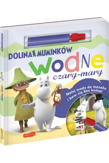 Dolina Mumink�w. Wodne czary-mary - Marta  Stochmia�ek