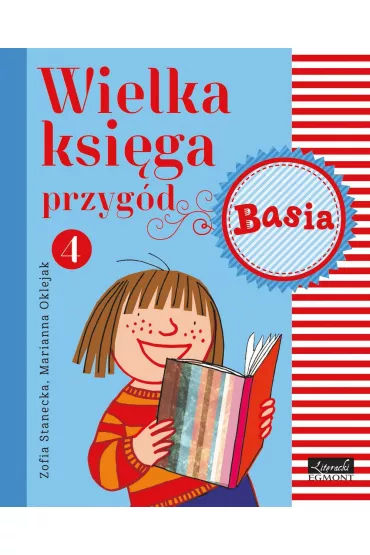 Wielka ksi�ga przyg�d. Basia. Tom 4 - Marianna Oklejak, Zofia Stanecka