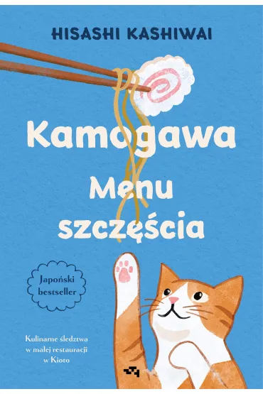Kamogawa. Menu szcz�cia - Hisashi Kashiwai