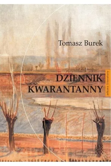 Dziennik kwarantanny - Tomasz Burek