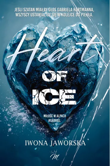 Mi�o�� w Alpach. Gabriel. Heart of ice - Iwona Jaworska