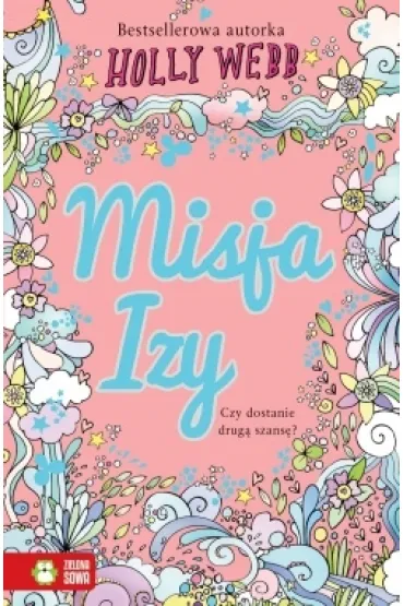 Misja Izy - Cztery przyjaci�ki na zawsze - Holly Webb