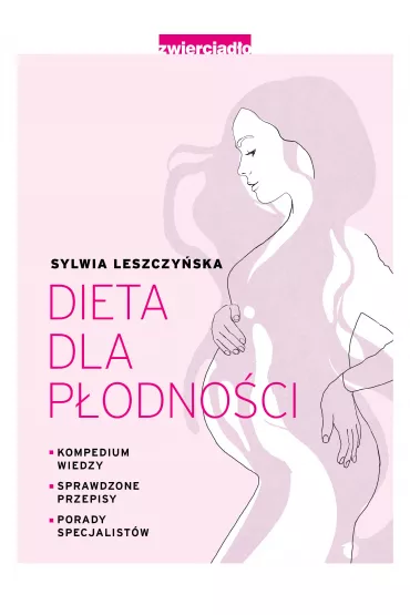 Dieta dla p�odno�ci - Sylwia Leszczy�ska