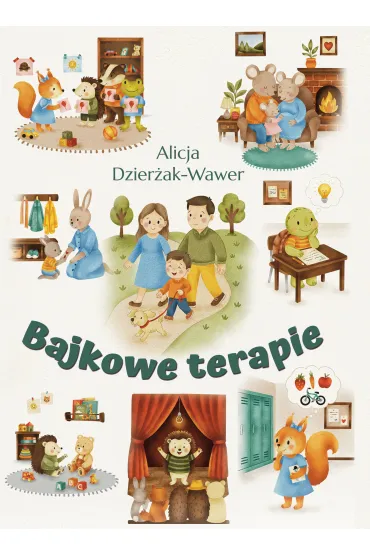 Bajkowe terapie - Alicja  Dzier�ak-Wawer
