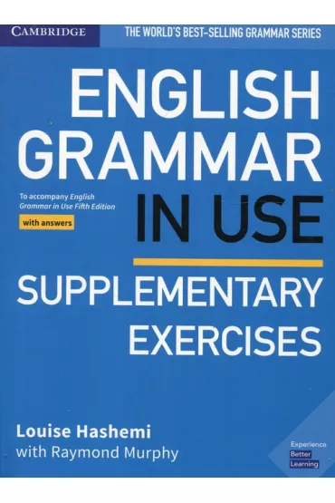 English Grammar in Use Supplementary Exercises Book with Answers 5th Edition - Louise Hashemi, Raymond Murphy