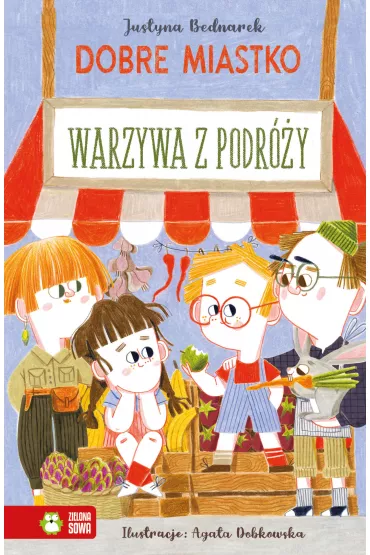 Warzywa z podry. Dobre miastko - Justyna Bednarek