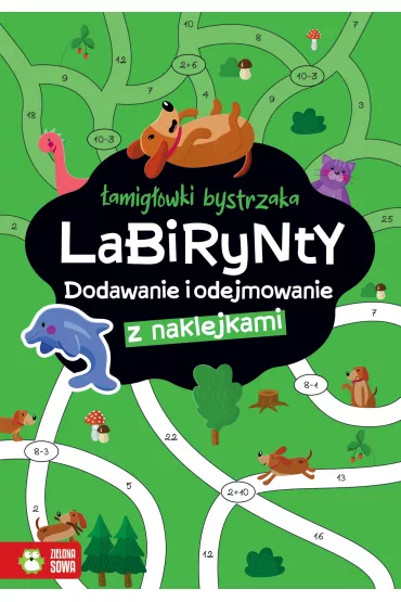 �amig��wki bystrzaka. Labirynty. Dodawanie i odejmowanie - Zuzanna  Osuchowska