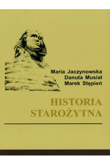 Historia Staro�ytna - Danuta Musia�, Marek St�pie�, Maria Jaczynowska
